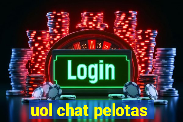 uol chat pelotas